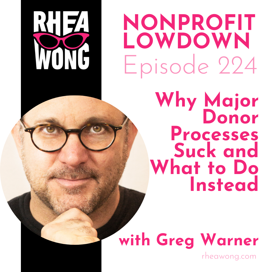 why-major-donor-processes-suck-and-what-to-do-instead-with-greg-warner